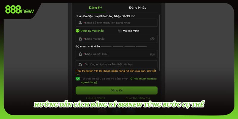 Hướng dẫn cách đăng ký 888NEW từng bước cụ thể